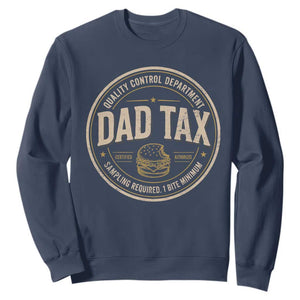 Dad Tax Control Department Sweatshirt Funny Father Snack Checker TS11 Navy Print Your Wear