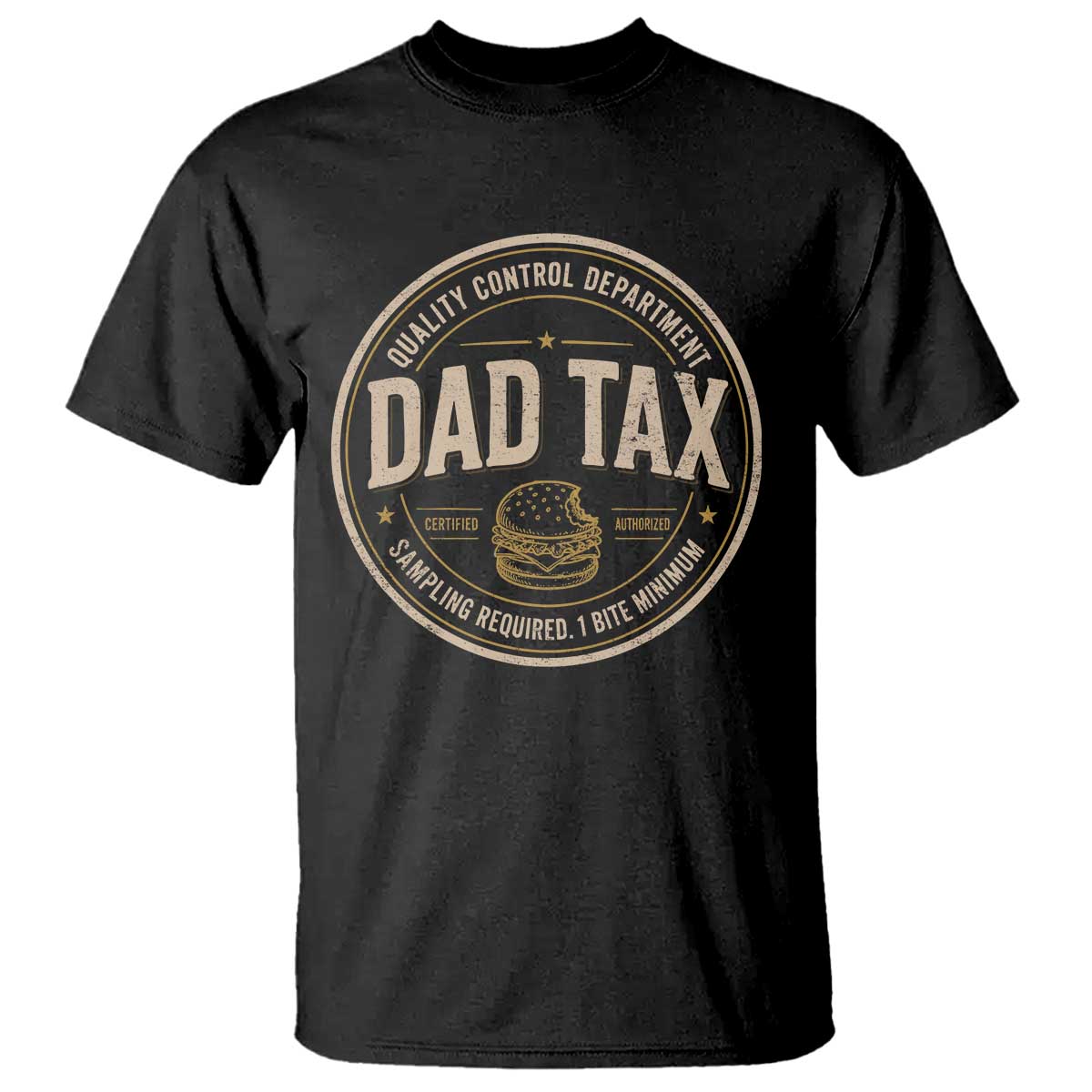Dad Tax Control Department T Shirt Funny Father Snack Checker TS11 Black Print Your Wear