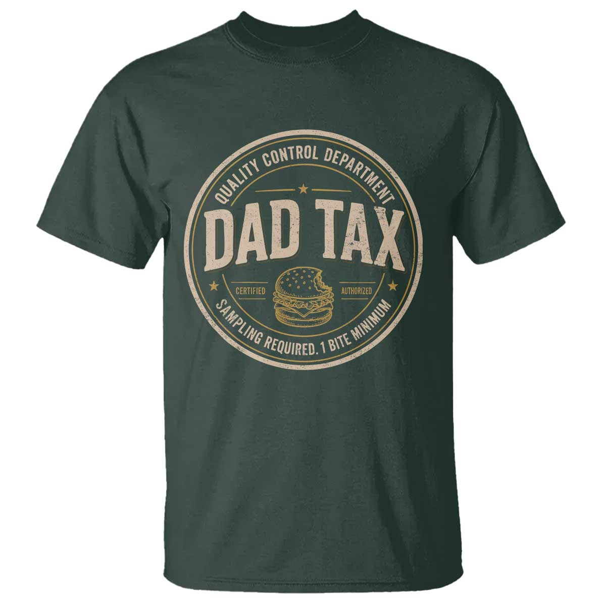 Dad Tax Control Department T Shirt Funny Father Snack Checker TS11 Dark Forest Green Print Your Wear