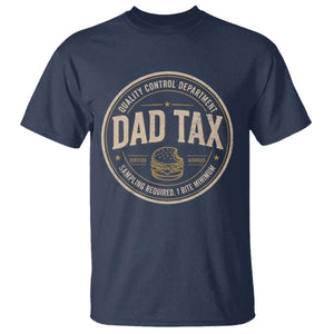 Dad Tax Control Department T Shirt Funny Father Snack Checker TS11 Navy Print Your Wear
