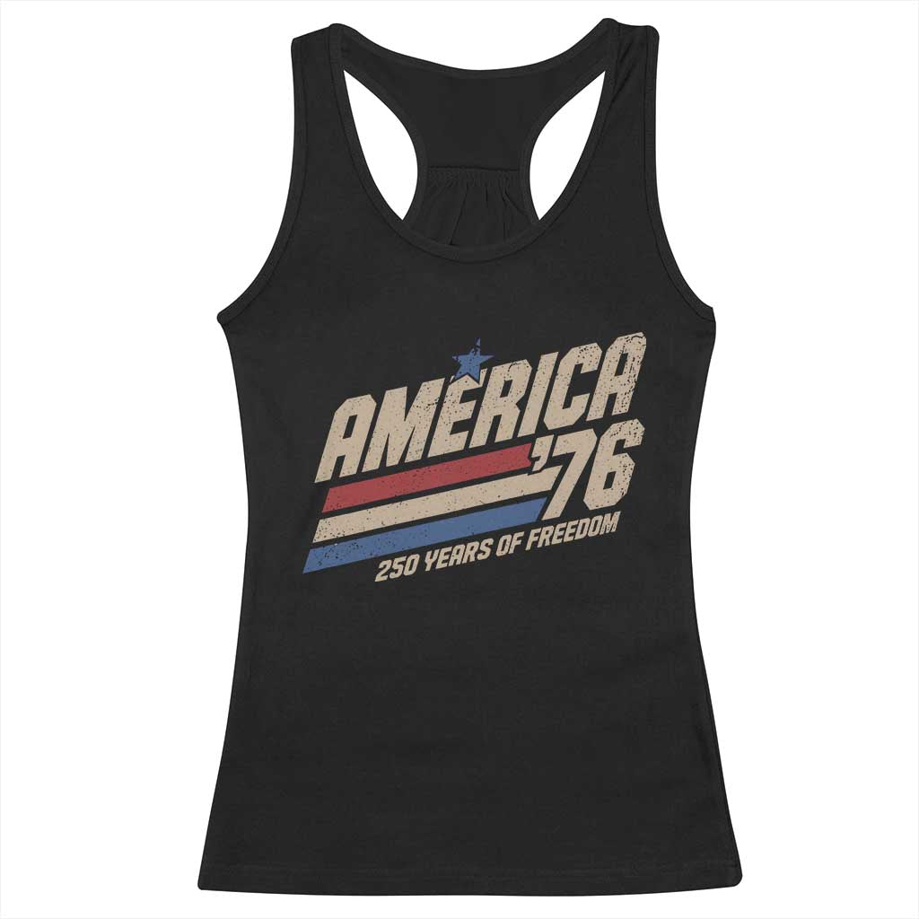 250th Anniversary USA America 76 Racerback Tank Top 250 Years Of Freedom 1776 2026 Retro TS11 Black Print Your Wear