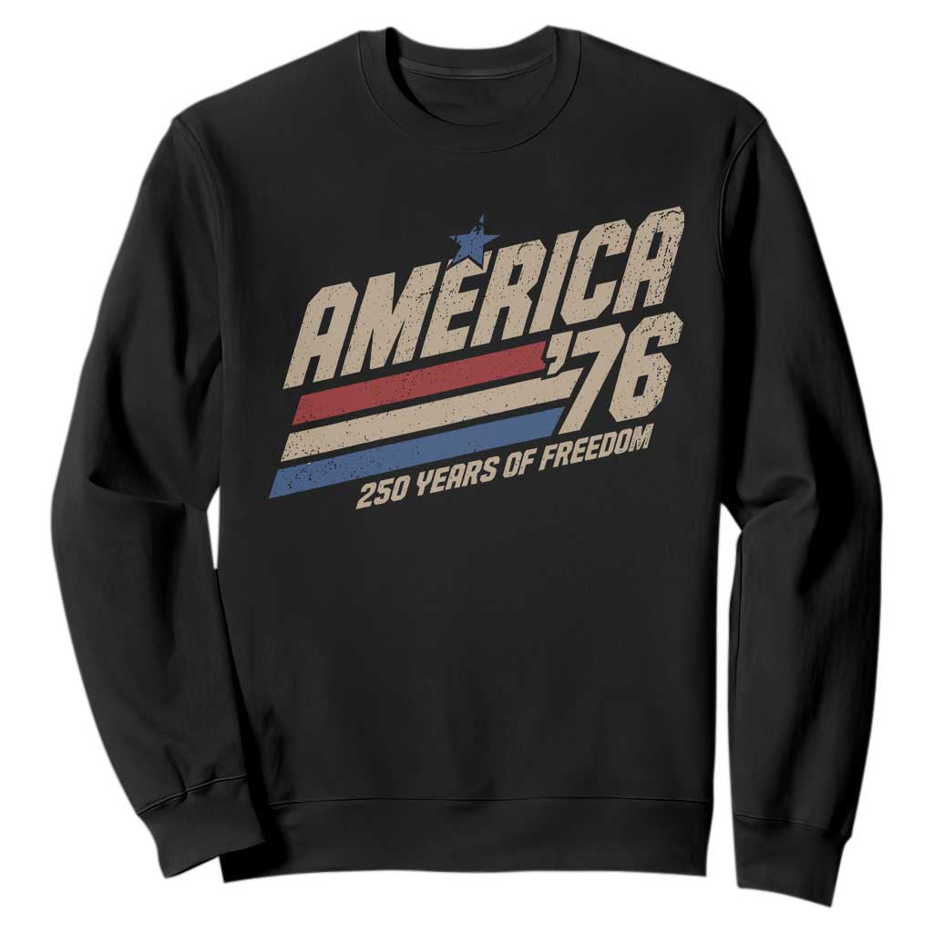250th Anniversary USA America 76 Sweatshirt 250 Years Of Freedom 1776 2026 Retro TS11 Black Print Your Wear