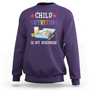 Lunch Lady Sweatshirt Child Nutrition Is My Business School Cafeteria TS11 Purple Print Your Wear