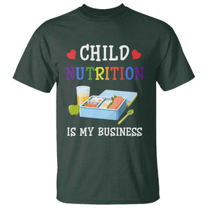 Lunch Lady T Shirt Child Nutrition Is My Business School Cafeteria TS11 Dark Forest Green Print Your Wear