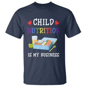 Lunch Lady T Shirt Child Nutrition Is My Business School Cafeteria TS11 Navy Print Your Wear