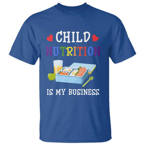 Lunch Lady T Shirt Child Nutrition Is My Business School Cafeteria TS11 Royal Blue Print Your Wear