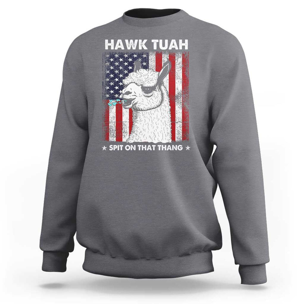 Funny Llama Sweatshirt Hawk Tuah Spit On That Thang American Flag TS11 Charcoal Print Your Wear