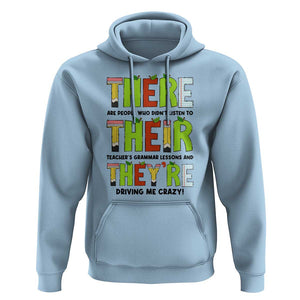 English Teacher Hoodie There Their They're Funny Grammar Lessons TS11 Light Blue Print Your Wear