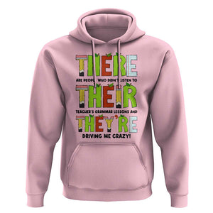 English Teacher Hoodie There Their They're Funny Grammar Lessons TS11 Light Pink Print Your Wear