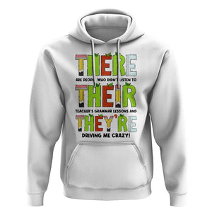 English Teacher Hoodie There Their They're Funny Grammar Lessons TS11 White Print Your Wear