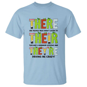 English Teacher T Shirt There Their They're Funny Grammar Lessons TS11 Light Blue Print Your Wear