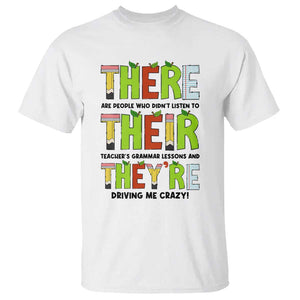 English Teacher T Shirt There Their They're Funny Grammar Lessons TS11 White Print Your Wear