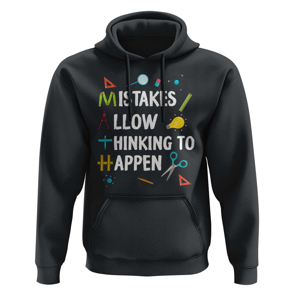 Math Teacher Hoodie Mistakes Allow Thinking To Happen Vintage Mathematical TS11 Black Print Your Wear