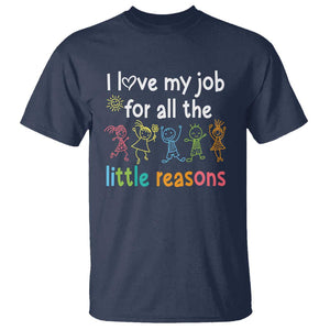 Teacher T Shirt I Love My Job For All The Little Reasons Students TS11 Navy Print Your Wear