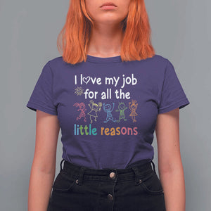 Teacher T Shirt For Women I Love My Job For All The Little Reasons Students TS11 Purple Print Your Wear