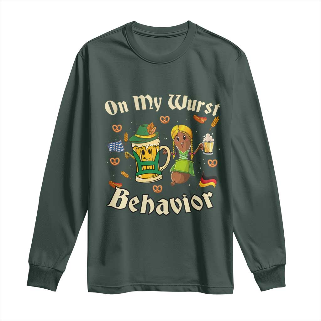 Funny Oktoberfest Long Sleeve Shirt On My Wurst Behavior Beer Bratwurst Lederhosen Dirndl TS11 Dark Forest Green Print Your Wear