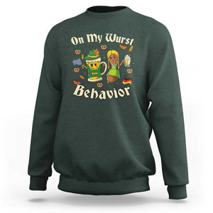 Funny Oktoberfest Sweatshirt On My Wurst Behavior Beer Bratwurst Lederhosen Dirndl TS11 Dark Forest Green Print Your Wear