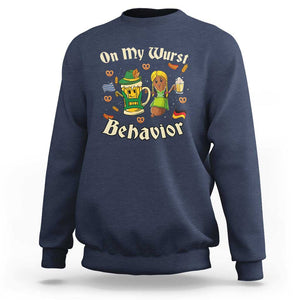 Funny Oktoberfest Sweatshirt On My Wurst Behavior Beer Bratwurst Lederhosen Dirndl TS11 Navy Print Your Wear