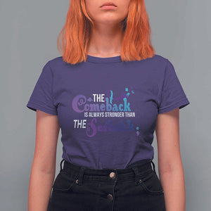 Suicide Prevention Awareness T Shirt For Women The Comeback Is Always Stronger Than The Setback Semicolon TS11 Purple Print Your Wear