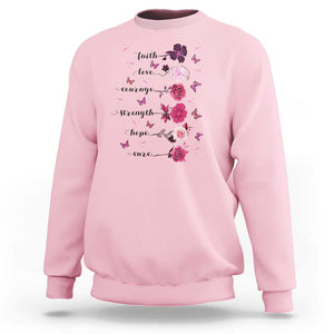 Breast Cancer Awareness Sweatshirt Faith Love Courage Strength Hope Cure Pink Flower Roses Butterfly TS11 Light Pink Print Your Wear