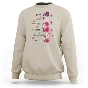 Breast Cancer Awareness Sweatshirt Faith Love Courage Strength Hope Cure Pink Flower Roses Butterfly TS11 Sand Print Your Wear