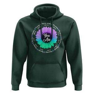 Suicide Prevention Awareness Hoodie You Are Never Alone Enough Amazing Special Strong Lovely Sunflower TS11 Dark Forest Green Print Your Wear