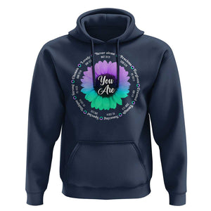 Suicide Prevention Awareness Hoodie You Are Never Alone Enough Amazing Special Strong Lovely Sunflower TS11 Navy Print Your Wear