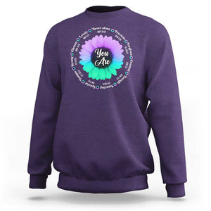 Suicide Prevention Awareness Sweatshirt You Are Never Alone Enough Amazing Special Strong Lovely Sunflower TS11 Purple Print Your Wear