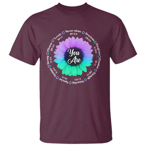 Suicide Prevention Awareness T Shirt You Are Never Alone Enough Amazing Special Strong Lovely Sunflower TS11 Maroon Print Your Wear