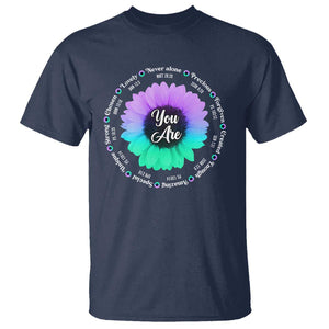 Suicide Prevention Awareness T Shirt You Are Never Alone Enough Amazing Special Strong Lovely Sunflower TS11 Navy Print Your Wear