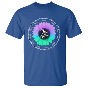 Suicide Prevention Awareness T Shirt You Are Never Alone Enough Amazing Special Strong Lovely Sunflower TS11 Royal Blue Print Your Wear