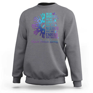 Suicide Prevention Awareness Sweatshirt You Are Worthy You Are Loved You Are Needed You Are Enough Hand Butterfly TS11 Charcoal Print Your Wear