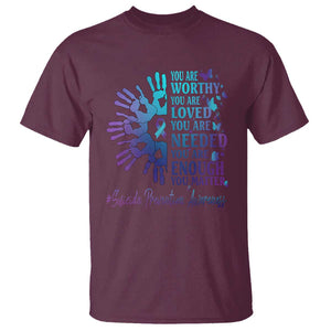 Suicide Prevention Awareness T Shirt You Are Worthy You Are Loved You Are Needed You Are Enough Hand Butterfly TS11 Maroon Print Your Wear