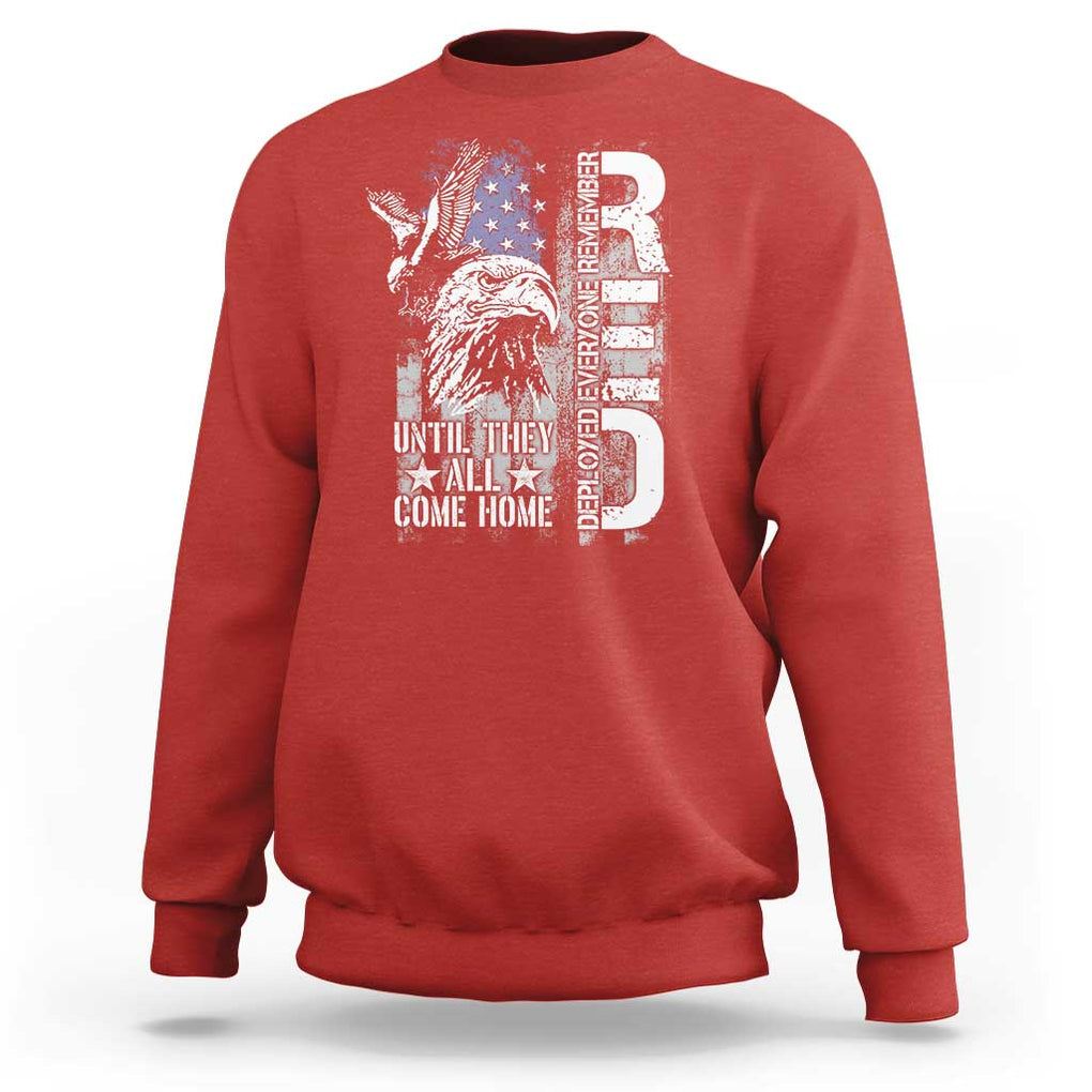 RED Friday Sweatshirt Remember Everyone Deployed Until They All Come Home Military Eagle USA Flag TS11 Red Print Your Wear