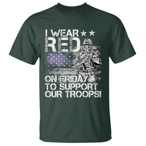 RED Fridays T Shirt I Wear Red On Friday To Support Our Troops Military American Flag TS11 Dark Forest Green Print Your Wear