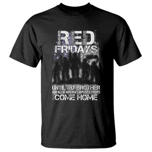 RED Fridays T Shirt Until My Brother And All Of America's Deployed Troops Come Home Military TS11 Black Print Your Wear