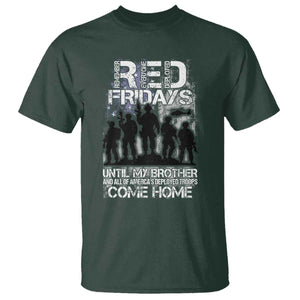 RED Fridays T Shirt Until My Brother And All Of America's Deployed Troops Come Home Military TS11 Dark Forest Green Print Your Wear