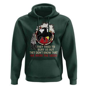 Native American Hoodie They Tried To Bury Us But They Didn't Know That Medicine Wheel TS11 Dark Forest Green Print Your Wear