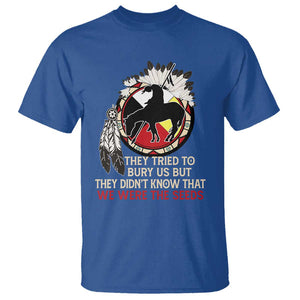 Native American T Shirt They Tried To Bury Us But They Didn't Know That Medicine Wheel TS11 Royal Blue Print Your Wear