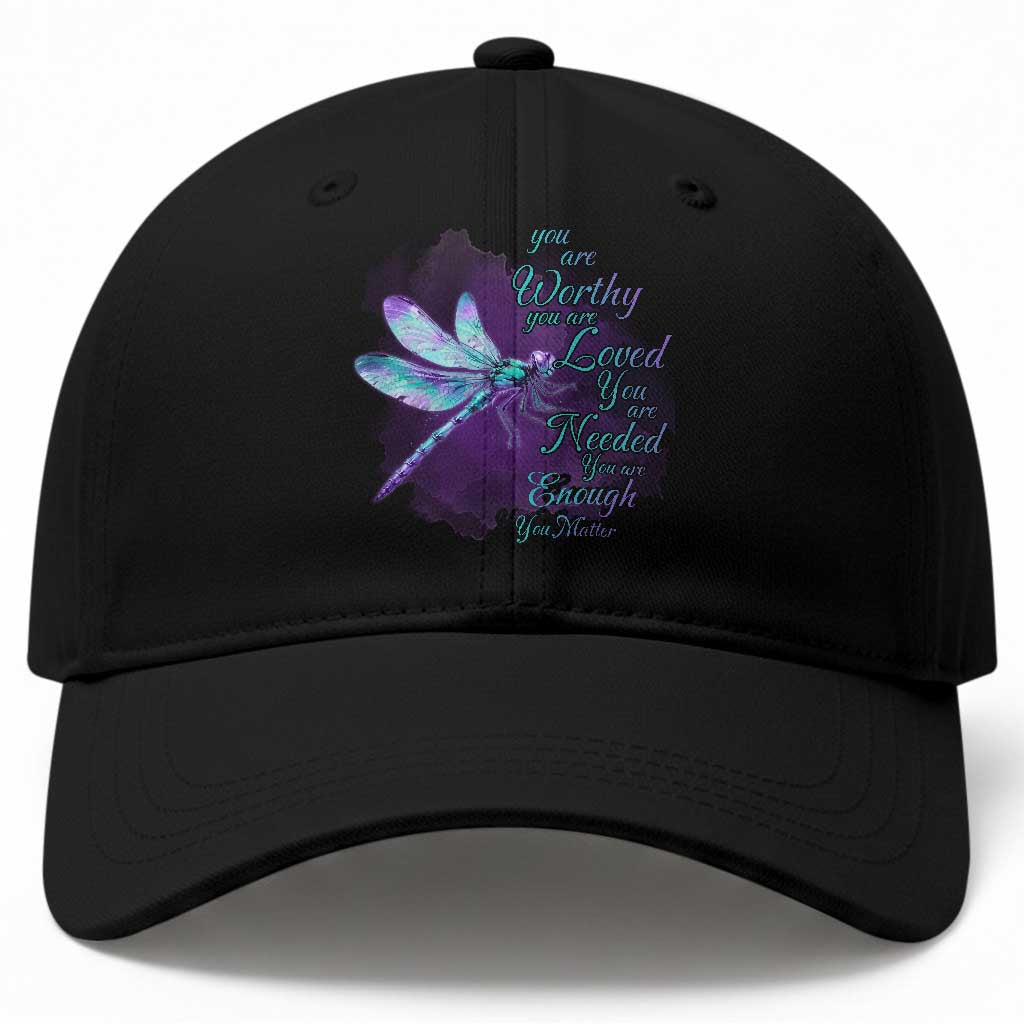 Suicide Prevention Awareness Baseball Cap You Are Worthy Loved Needed Enough Dragonfly TS11 Print Your Wear