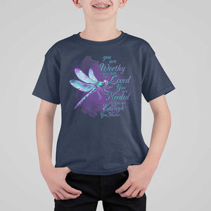 Suicide Prevention Awareness T Shirt For Kid You Are Worthy Loved Needed Enough Dragonfly TS11 Navy Print Your Wear