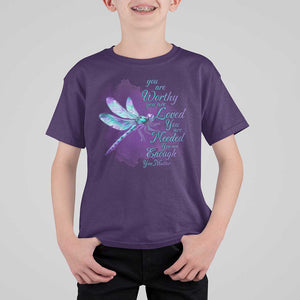 Suicide Prevention Awareness T Shirt For Kid You Are Worthy Loved Needed Enough Dragonfly TS11 Purple Print Your Wear