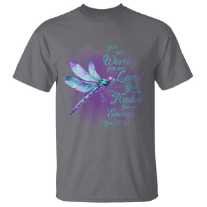 Suicide Prevention Awareness T Shirt You Are Worthy Loved Needed Enough Dragonfly TS11 Charcoal Print Your Wear