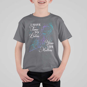 Suicide Prevention Awareness T Shirt For Kid I Have Time To Listen Your Life Matters Butterfly Holding Hand TS11 Charcoal Print Your Wear