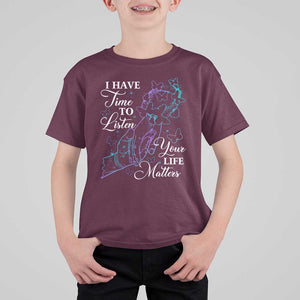 Suicide Prevention Awareness T Shirt For Kid I Have Time To Listen Your Life Matters Butterfly Holding Hand TS11 Maroon Print Your Wear