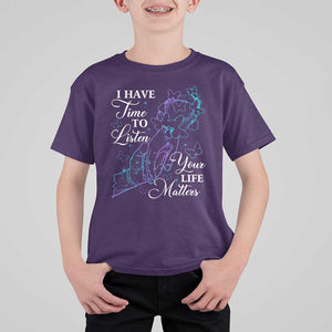 Suicide Prevention Awareness T Shirt For Kid I Have Time To Listen Your Life Matters Butterfly Holding Hand TS11 Purple Print Your Wear