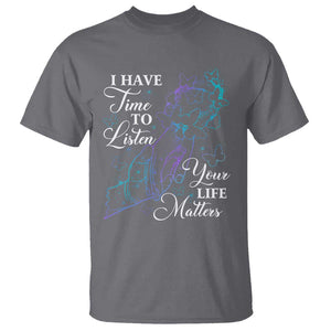 Suicide Prevention Awareness T Shirt I Have Time To Listen Your Life Matters Butterfly Holding Hand TS11 Charcoal Print Your Wear