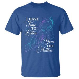 Suicide Prevention Awareness T Shirt I Have Time To Listen Your Life Matters Butterfly Holding Hand TS11 Royal Blue Print Your Wear