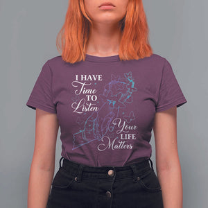 Suicide Prevention Awareness T Shirt For Women I Have Time To Listen Your Life Matters Butterfly Holding Hand TS11 Maroon Print Your Wear