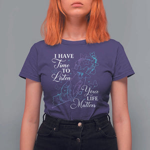 Suicide Prevention Awareness T Shirt For Women I Have Time To Listen Your Life Matters Butterfly Holding Hand TS11 Purple Print Your Wear